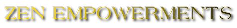 Zen Empowerments