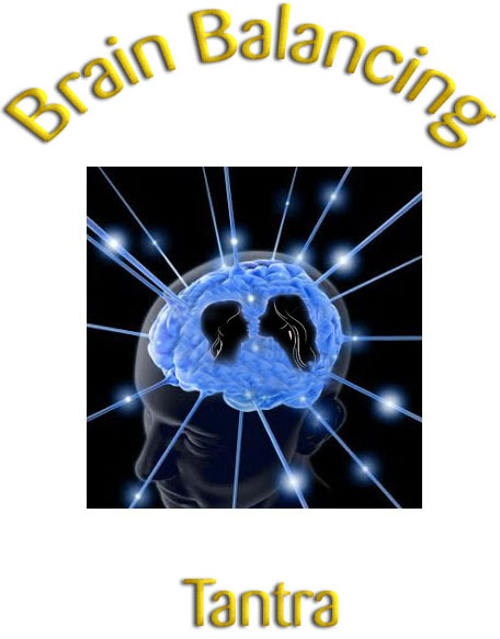 Brain Balancing Tantra