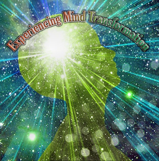  Experiencing Mind Transforamtion 
