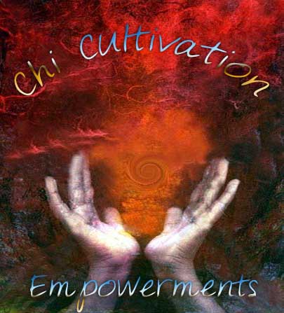 Chi Cultivation Empowerments