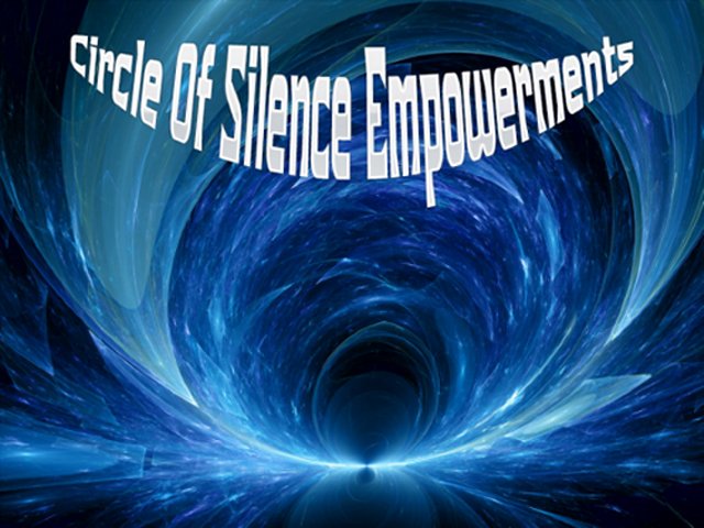 Circle Of Silence Empowerments