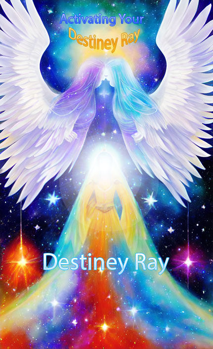 Activating Your Destiny Ray Initiations