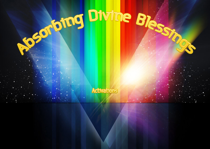 Absorbing Divine Blessings