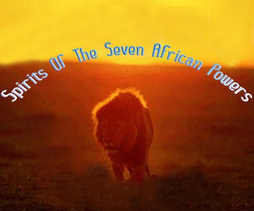 Spirit Of The Seven African Powers