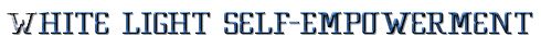 White Light Self-Empowerment